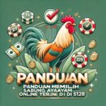 Panduan Memilih Sabung Ayam Online Terbaik di S128